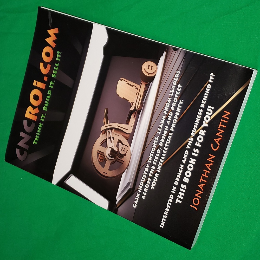 CNCROI.COM Think It. Build It. Sell It! Paper Back Book